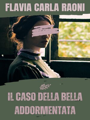 cover image of IL CASO DELLA BELLA ADDORMENTATA